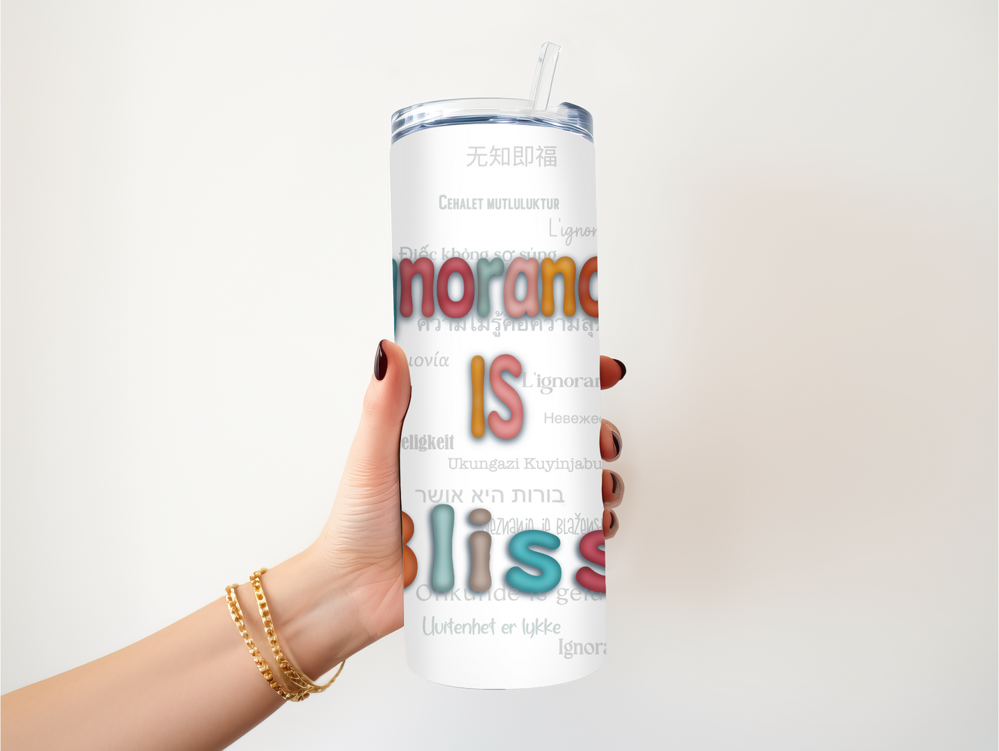 Blissful Ignorance: 20oz Straight Skinny Metal Tumbler