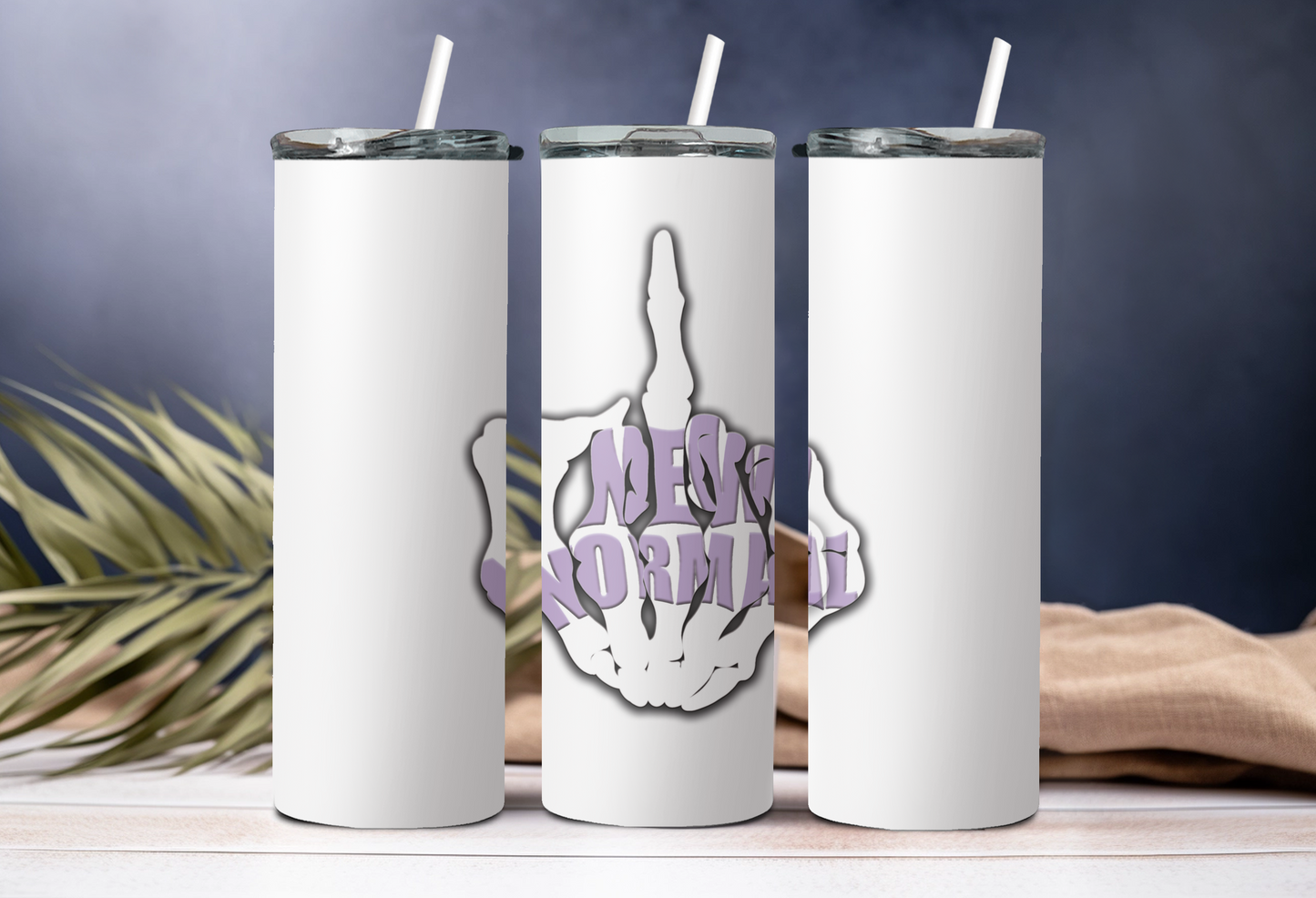 F*ck New Normal: 20 oz Skinny Straight Custom Metal Tumbler