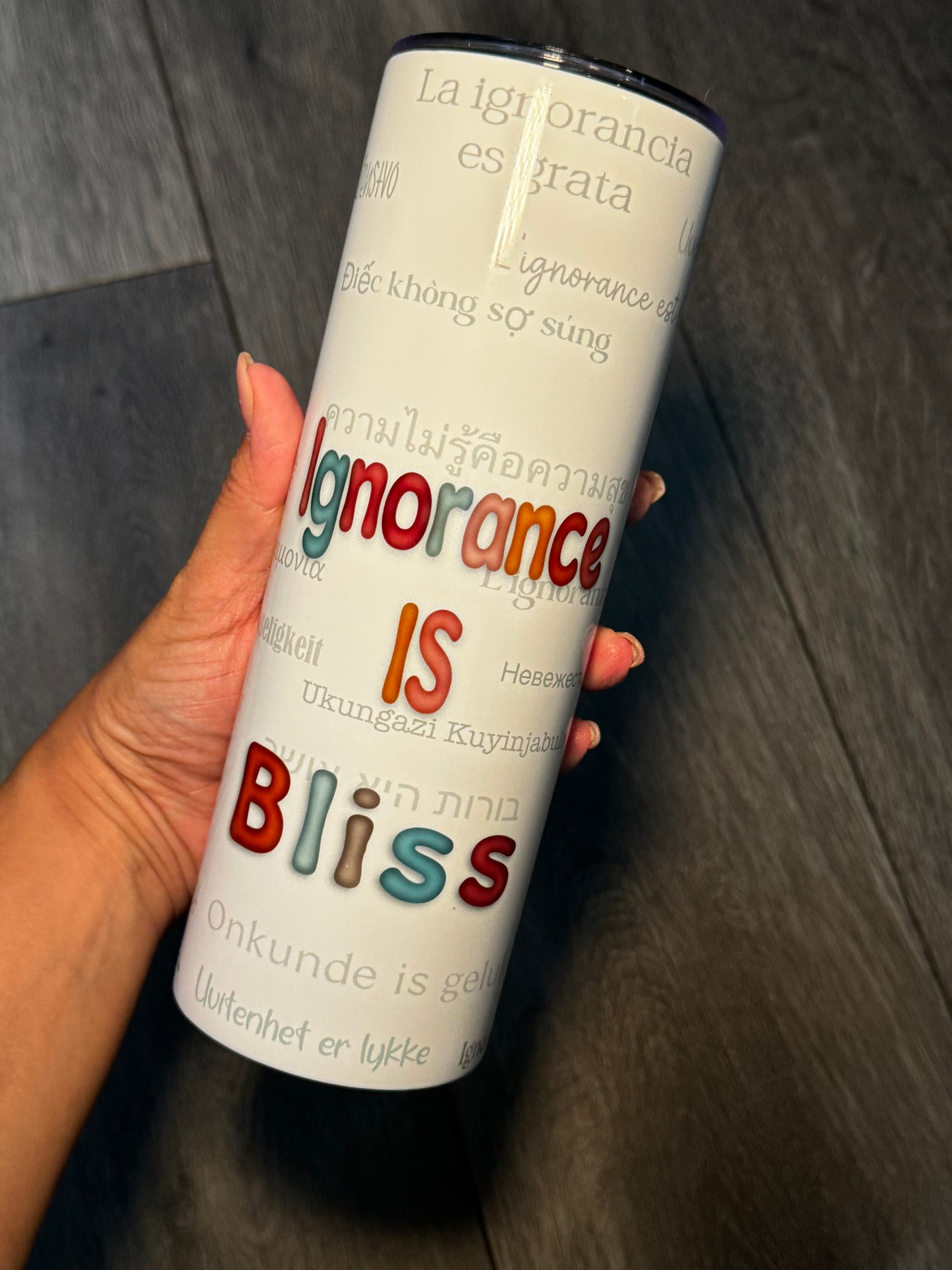 Blissful Ignorance: 20oz Straight Skinny Metal Tumbler