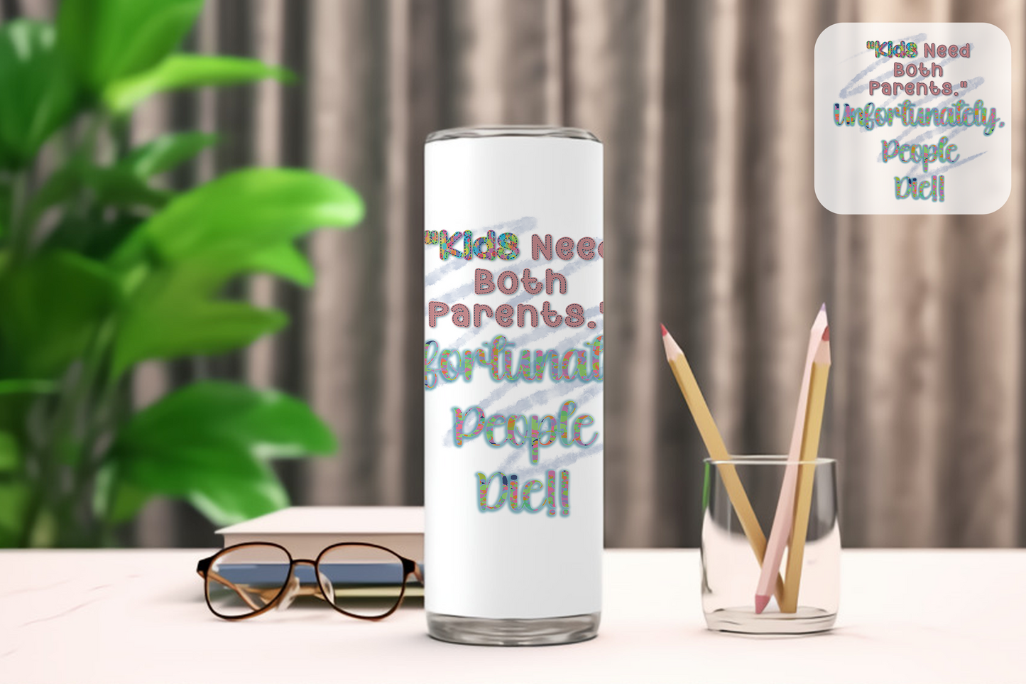 Parental Paradox: 20 oz Custom Metal Skinny Straight Tumbler